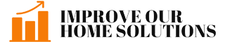 Improve our Home Solutions